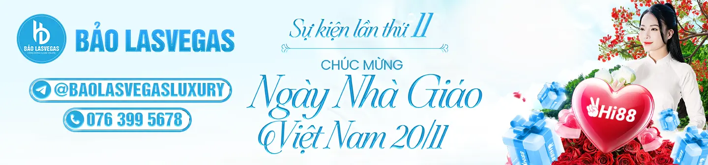 Sự kiện lần thứ 11: BẢO LASVEGAS - Chúc Mừng Ngày Nhà Giáo Việt Nam 20/11